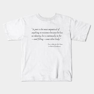 A Quote from a Letter by John Keats to Richard Woodhouse Kids T-Shirt